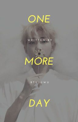 One More Day | Kim Namjoon x Reader cover