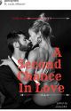 {{A Second Chance In Love}} ✔✔ by Jody244