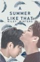 a summer like that | jj project by ryliwinters