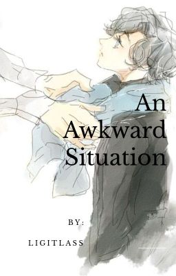 An Awkward Situation....(a Sherlock story) cover