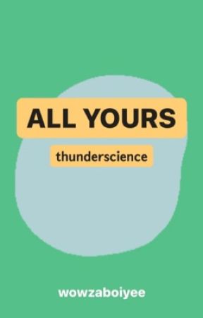 All Yours {Thunderscience/Thruce} by wowzaboiyee