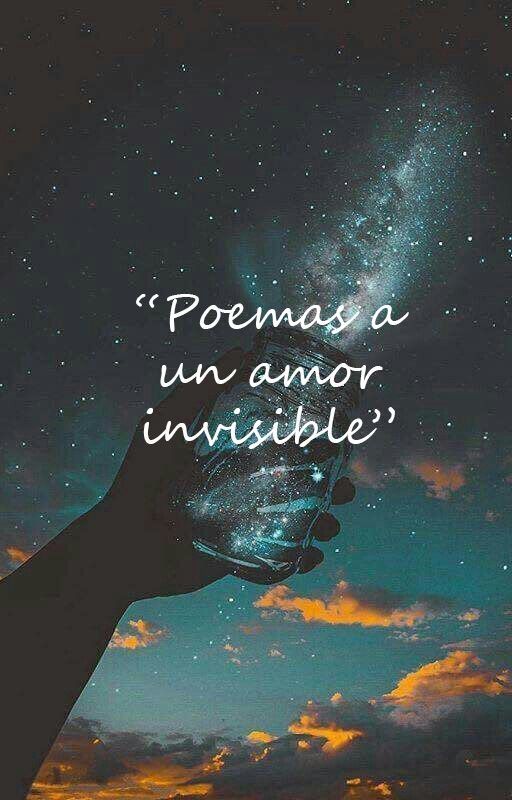 "Poemas a un amor invisible" by bapaaap