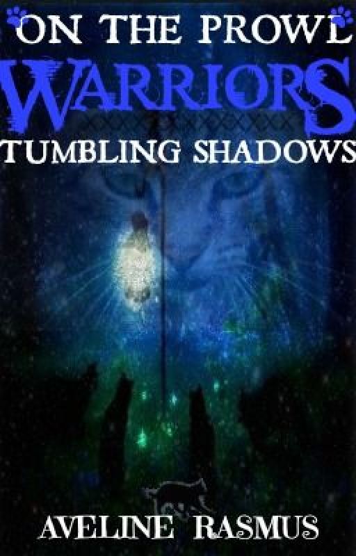 Warriors on the Prowl: Tumbling Shadows by dreamofnowhere