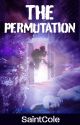 The Permutation by SaintCole