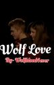 Wolfblood-wolf love by Wolfblood4ever