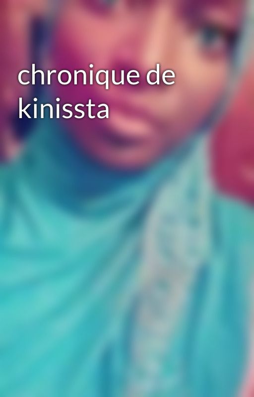 chronique de kinissta by kinnch