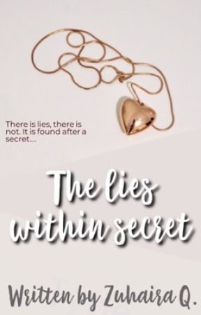 The Lies Within Secret by SilveringPeace