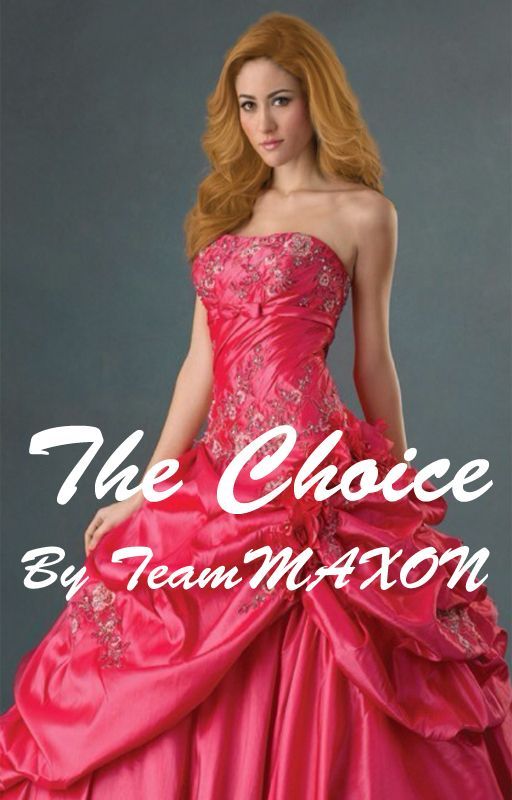 The Choice by TeamMAXON