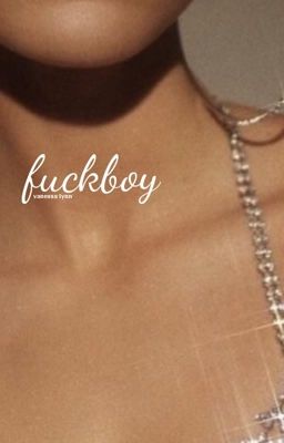 Fuckboy / l.h ✔️ cover