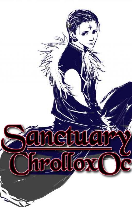 Sanctuary (Chrollo x OC) by Yuki1014o