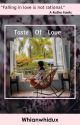 Taste of Love (gxg) COMPLETED by whianwhidux