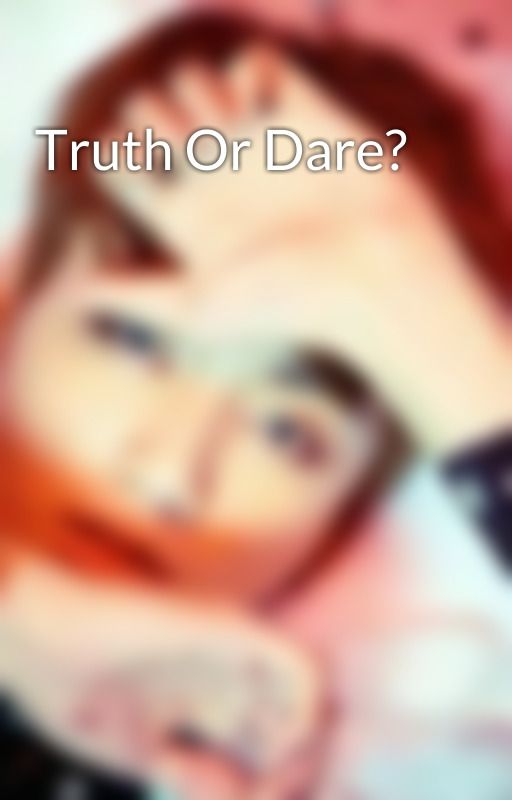 Truth Or Dare? by supercrazybtslover