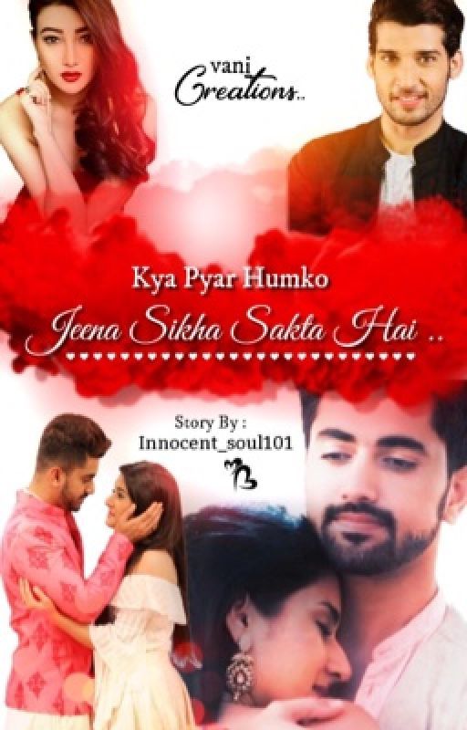 Kya pyaar humko jeena sikhayasta hai? by Innocent_soul101