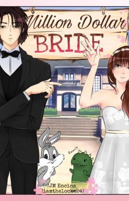 Million Dollar Bride (Soon to be Publish the Vol.1&2 Under WESAPH OFFICIAL) cover