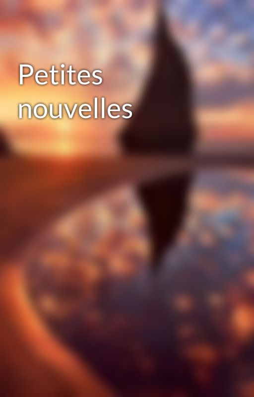 Petites nouvelles by Yungestelle