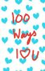 100 ways I love you