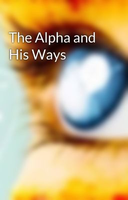 The Alpha and His Ways cover