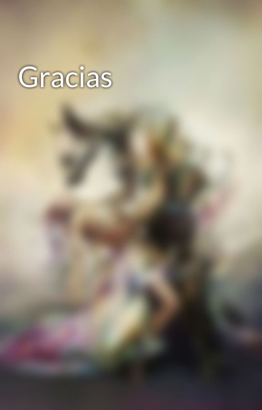 Gracias by Drraco