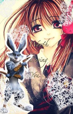 Worth Loving You (Bunnymund Love Story) (COMPLETED) cover