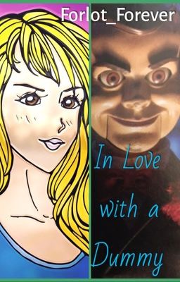 In Love with a Dummy - A Goosebumps Fanfiction {Completed} cover