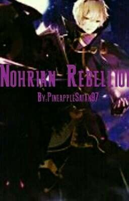 Nohrian Rebellion [Completed and edited] cover