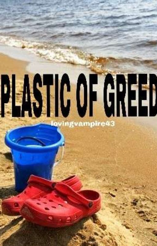 Plastic of Greed #PlanetorPlastic by AcapriccioRhythm