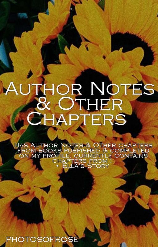 Author Notes & Other Chapters  by photosofrose