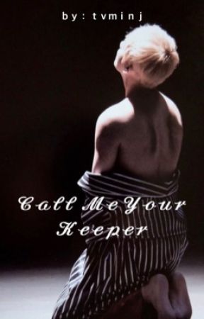 Call Me Your Keeper (VMIN) by tvminj