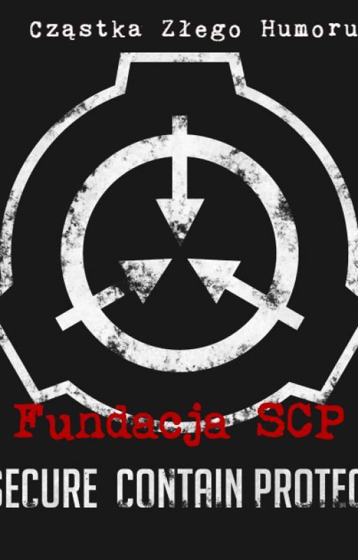 Fundacja SCP by CzastkaZlegoHumoru