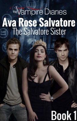 The Salvatore Sister • Ava Rose Salvatore cover