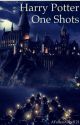 Harry Potter One Shots by AFallenAngel121