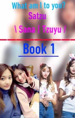 What am I to you? | Satzu | {COMPLETED} cover