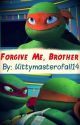 Forgive Me, Brother by Kittymasterofall14