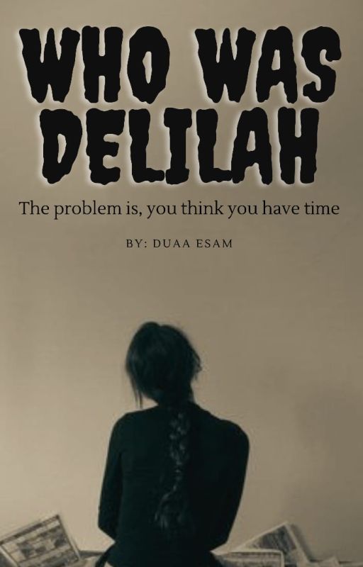 Who Was Delilah by Daily_Punch