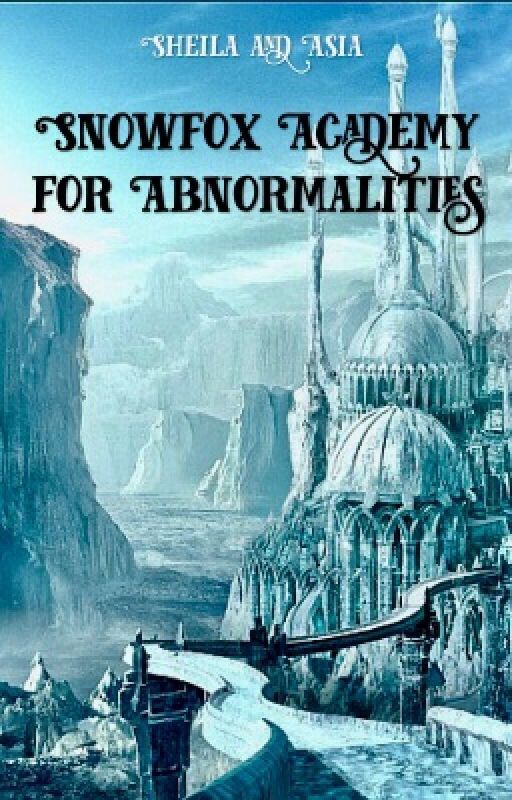 Snowfox Academy for Abnormalities by Outcast_Island