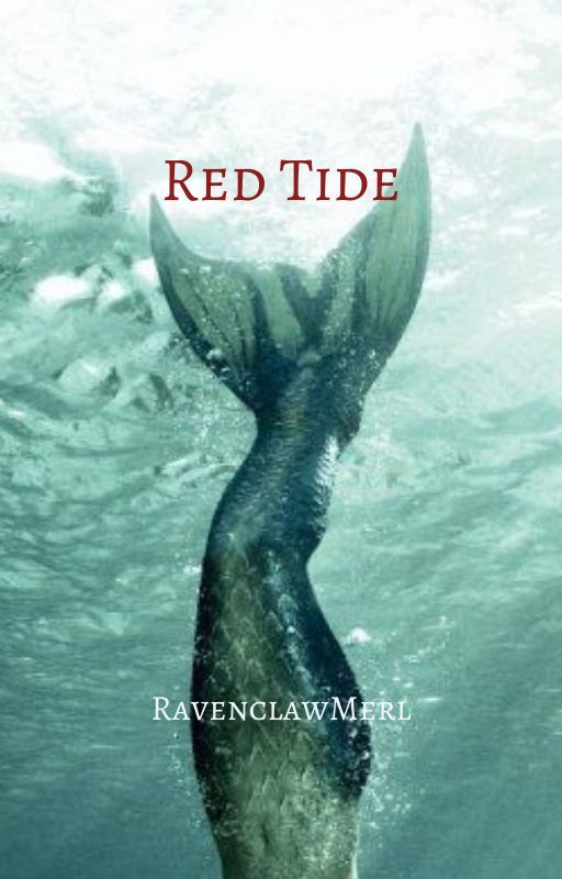 Red Tide -The WaterFire Saga by RavenclawMerl