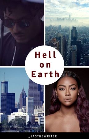 Hell on Earth (Revamped) by _jasthewriter