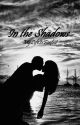 In the Shadows~zayn au~Completed ✅EDITING by MyLifeIsForfeit