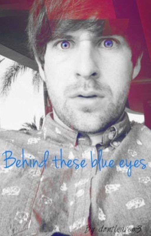 Behind these blue eyes by Dontleavem3