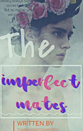 The Imperfect Mates | √ by erupmd