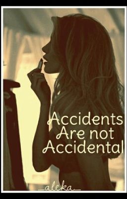 Accidents are not accidental. (Austin Mahone Fanfiction) cover