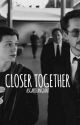 Closer Together by asgardiangiant