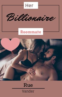 Her Billionaire Roommate cover