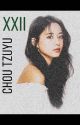 [COMPLETED]  XXII II Chou Tzuyu X Reader (Female) II by allaboutTWICEff