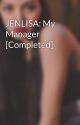 JENLISA: My Manager [Completed] by _lalisarang