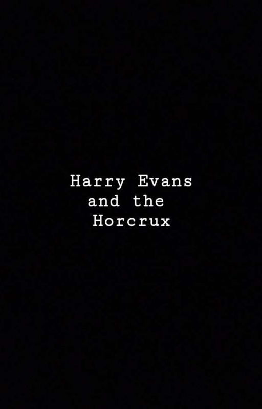 Harry Evans And The Horcrux by snip-snap-the-bat