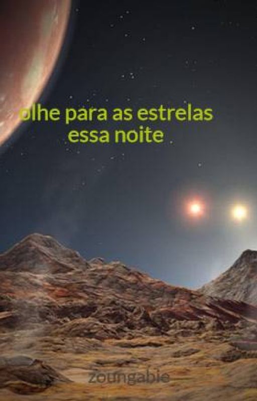 olhe para as estrelas essa noite by zhongado