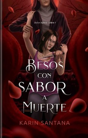 Besos con sabor a muerte© (18 ) ¡DISPONIBLE EN FÍSICO! by aoi_sky