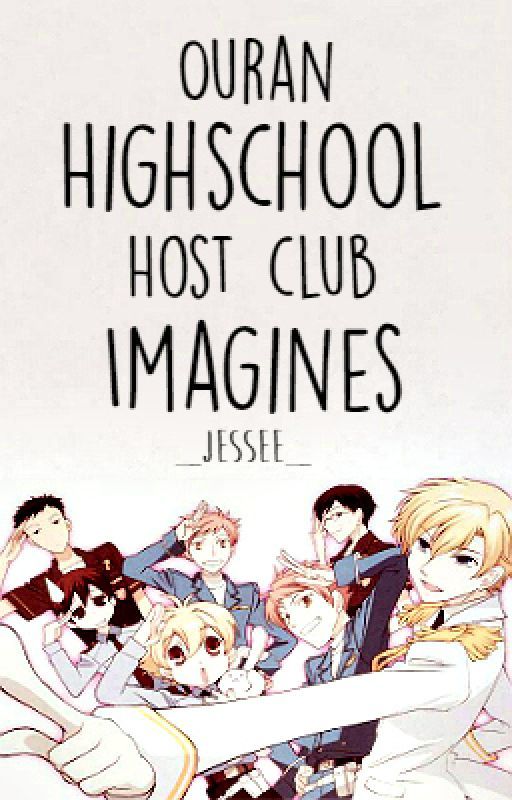 Ouran High School Host Club Imagines by _Jessee_