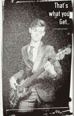 That's What you Get.. (Thomas Brodie Sangster x reader) »COMPLETED« cover